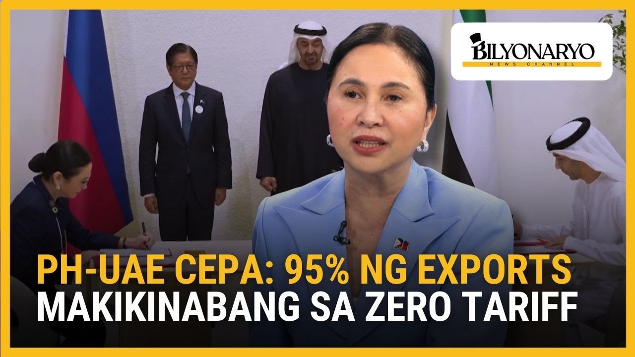 PH-UAE CEPA: 95% ng exports makikinabang sa zero tariff | Agenda
