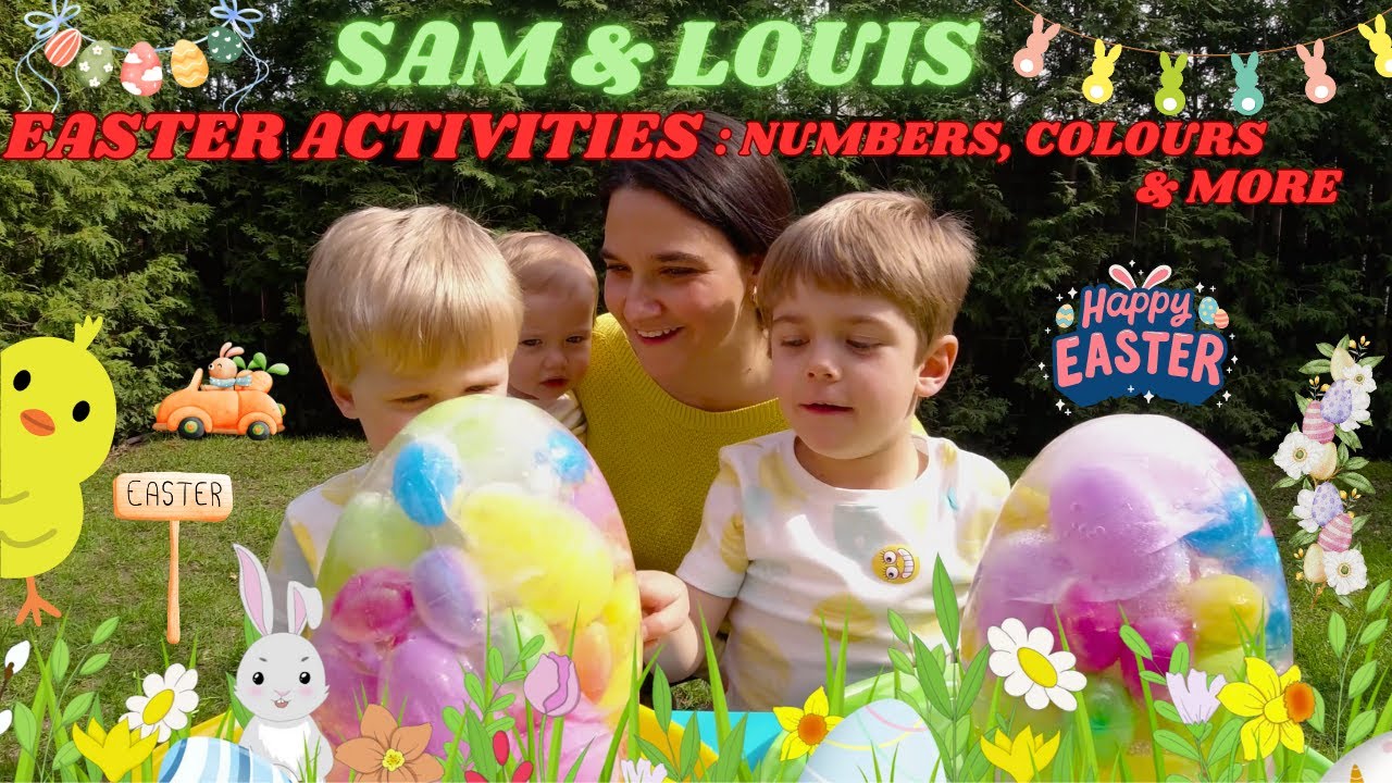 Best Fun Easter Activities for Toddlers with Sam & Louis in 2023 | Part-02