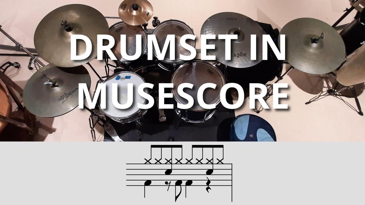 MuseScore Tutorial 8 - Drum Set and Percussion