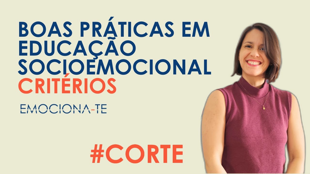Boas práticas em Educação Socioemocional 🛑CORTE