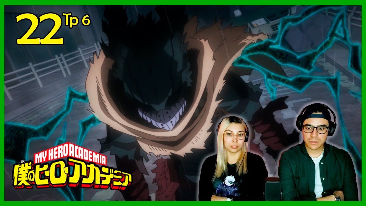 DEKU NO QUIERE AYUDA!!😣| Boku No Hero Academia | CAP 22 |TP 6 | REACCIÓN