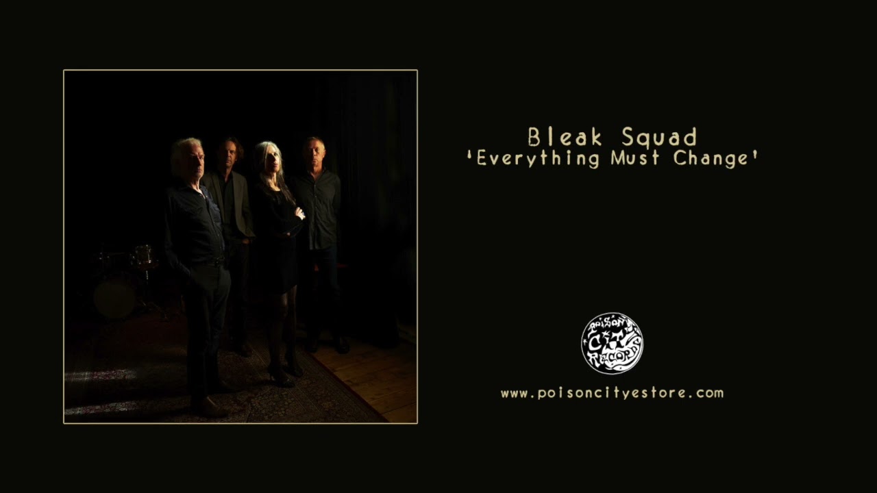 Bleak Squad - Everything Must Change (Official Audio Stream)