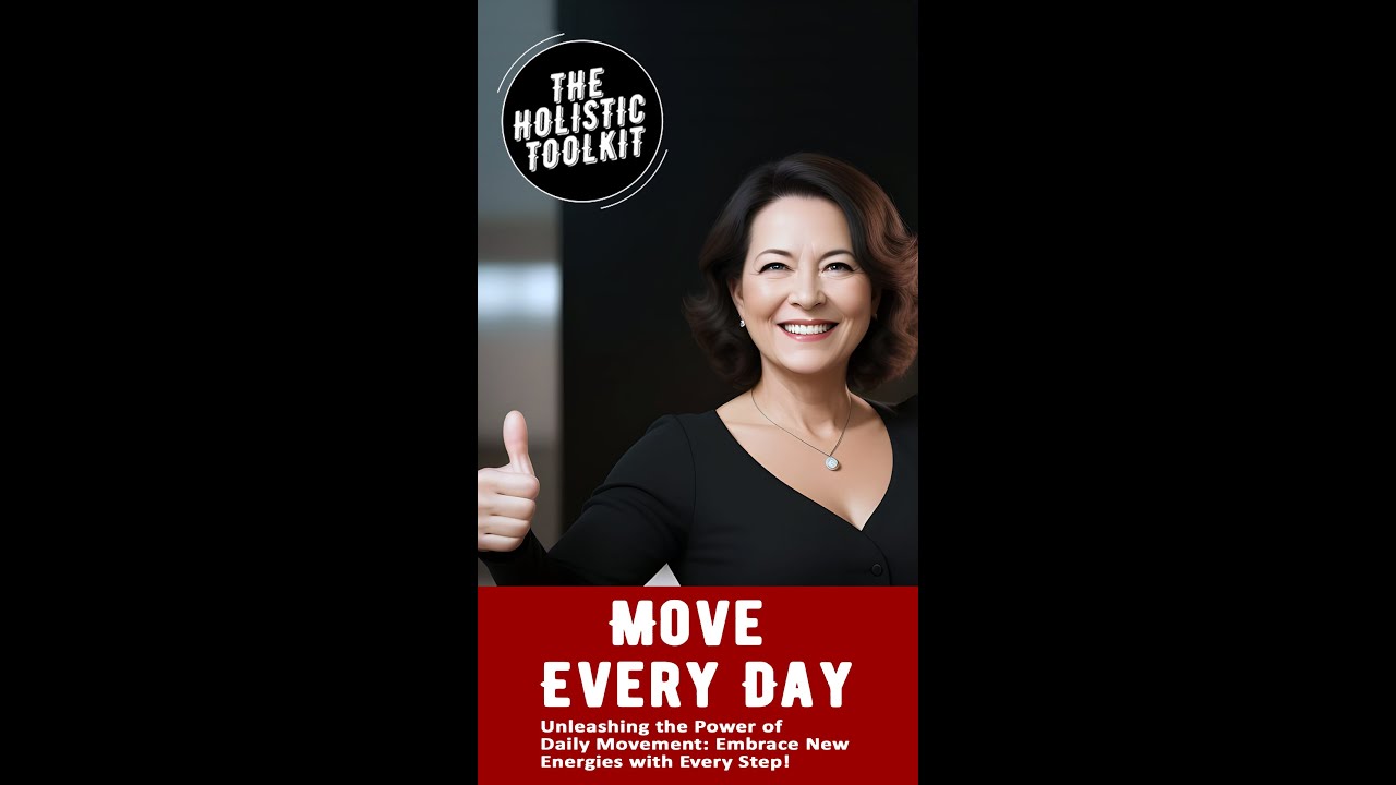 Move Every Day:  The Path to Wellness: Embracing the Power of Moving Every Day