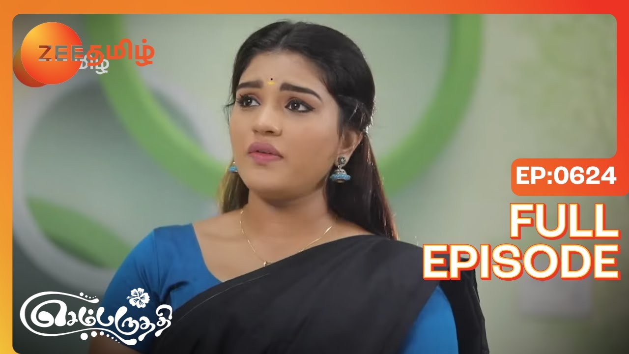Mithra gets restless - Sembaruthi - Full Ep 624 - Zee Tamil