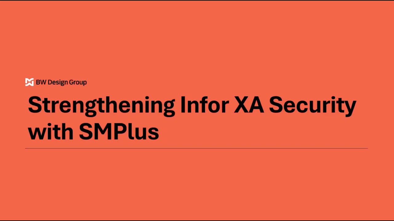 Strengthening Infor XA Security with SMPlus