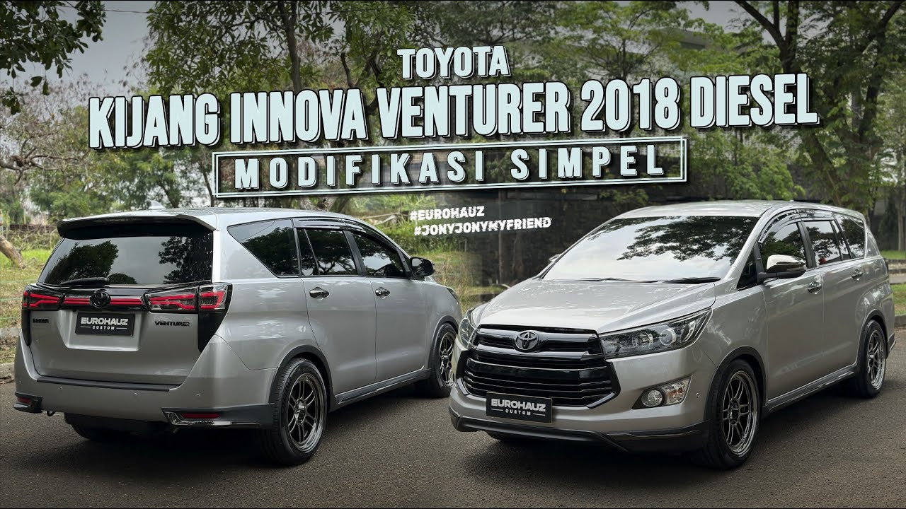 TOYOTA KIJANG INNOVA VENTURER 2018 MODIFIKASI SIMPEL MANIS JON