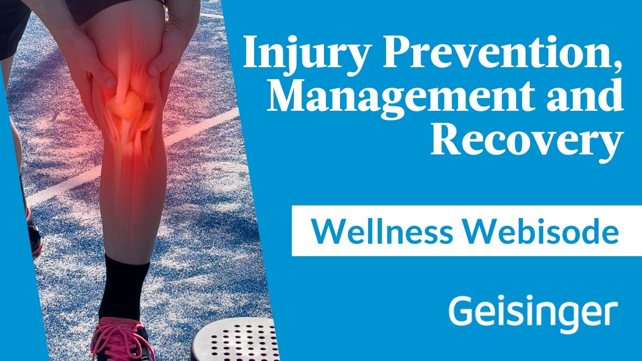 Injury Prevention, Management and Recovery | Well-Being Webisode