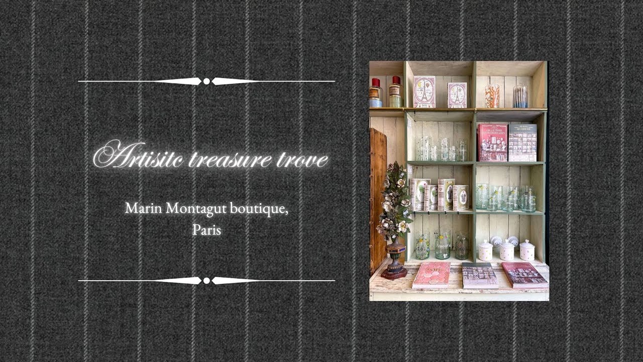 Artistic treasure trove - Marin Montagut boutique, Paris