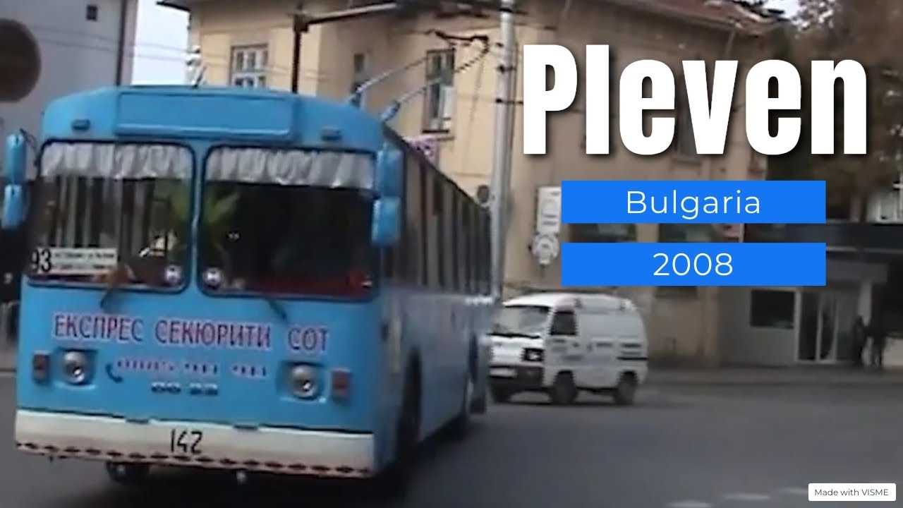 Trolleybuses in Pleven 2008 | Тролейбуси в Плевен