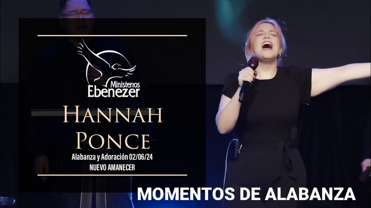 Hannah Ponce - Alabanza y Adoración 02/06/24