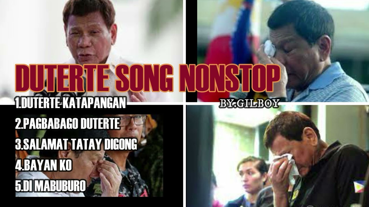 DUTERTE SONG NONSTOP By.GILBOY #duterte #dutertelegacy  #dutertelangmalakas
