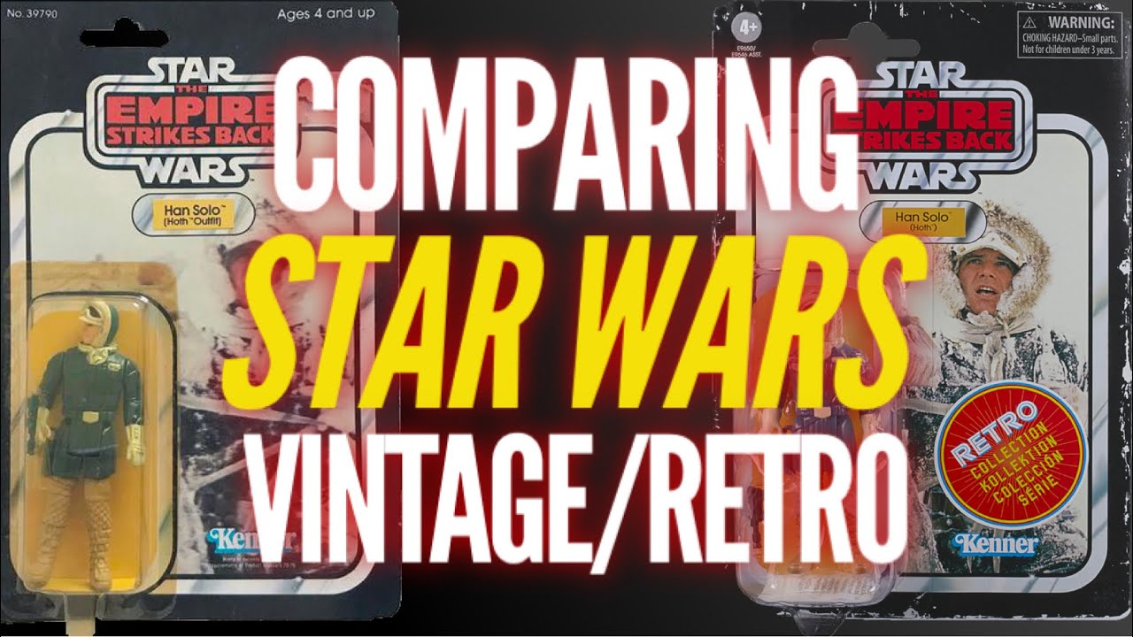 Comparing Star Wars Vintage to Retro