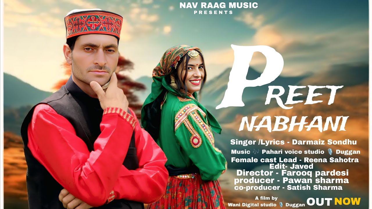 Preet Nabhani | Full Video | Darmaiz Sondhu | New Pahadi Dogri Himachali Song 2025