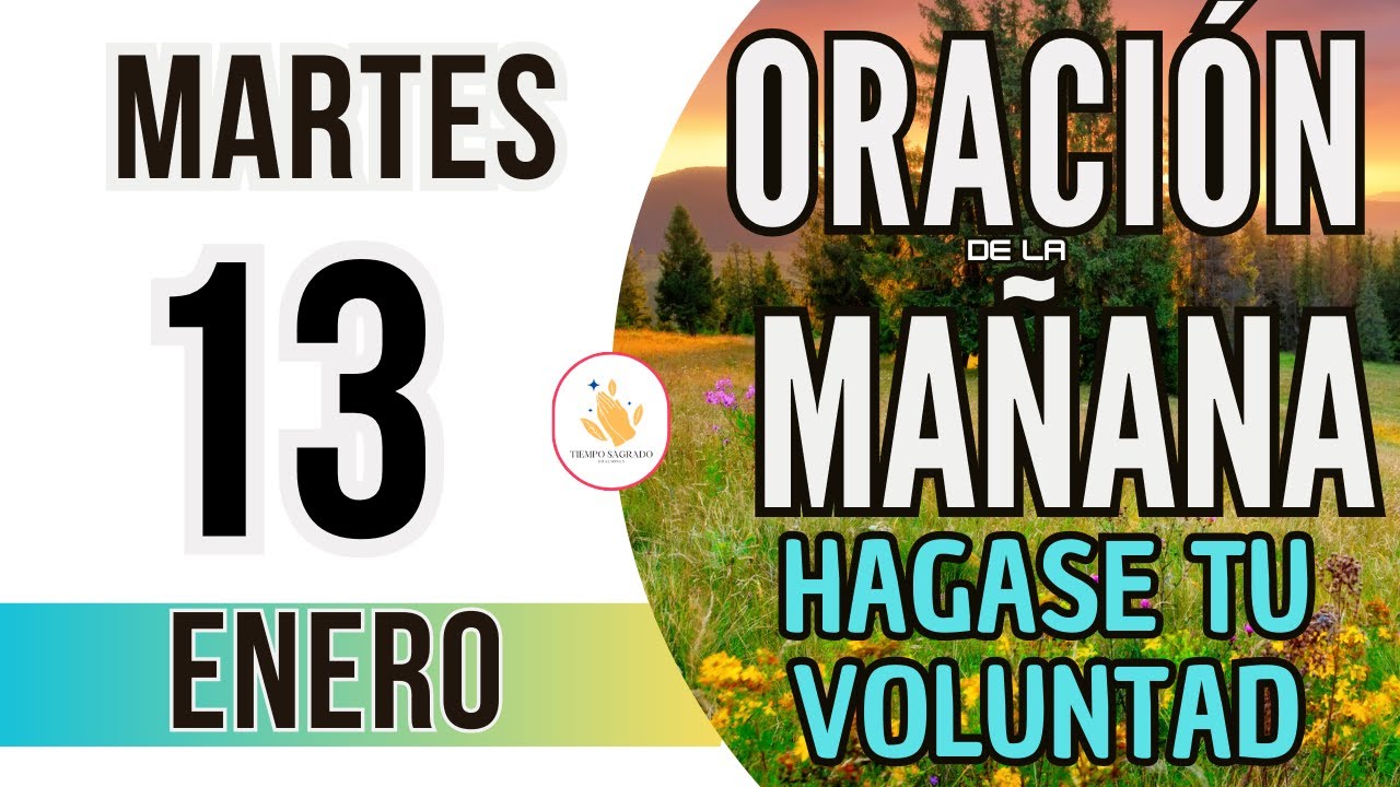 Oracion de la Mañana De Hoy Martes 13 de Enero