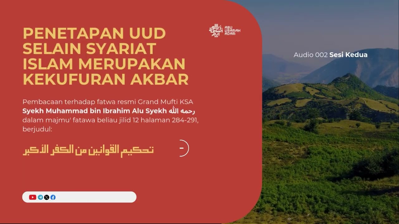 2. Penetapan UUD Selain Syariat Islam Merupakan Kekufuran Akbar - Sesi 2