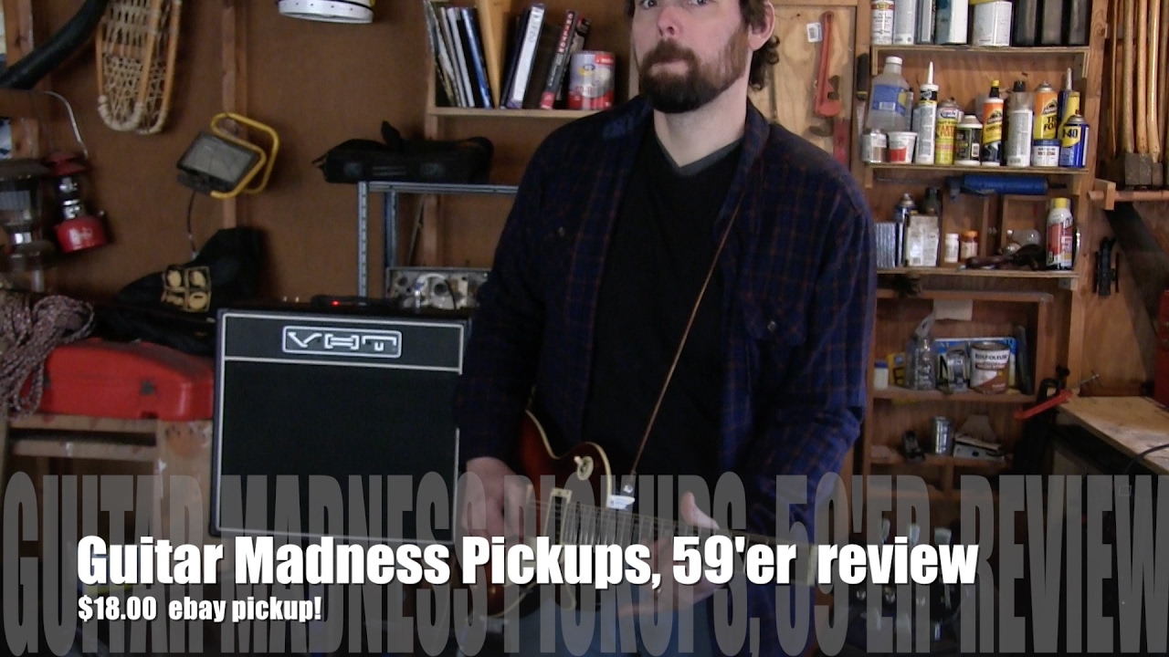 Guitar Madness pickups ?   any good?   59'er humbucker reviewed!