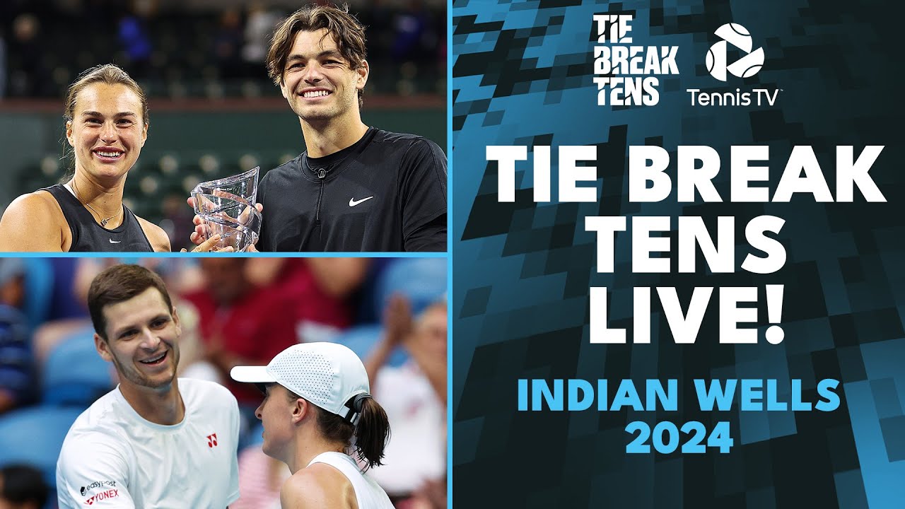 LIVE STREAM: Tiebreak Tens 2024 Indian Wells ft. Swiatek/Hurkacz, Sabalenka/Fritz & More