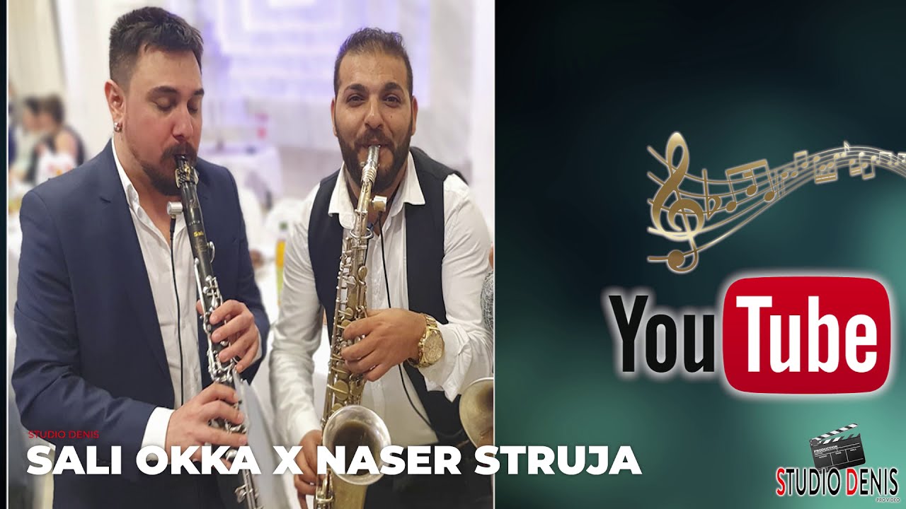 SALI OKKA &  NASER STRUJA // STUDIO DENIS // ♫ █▬█ █ ▀█▀♫ ▀ © 2020