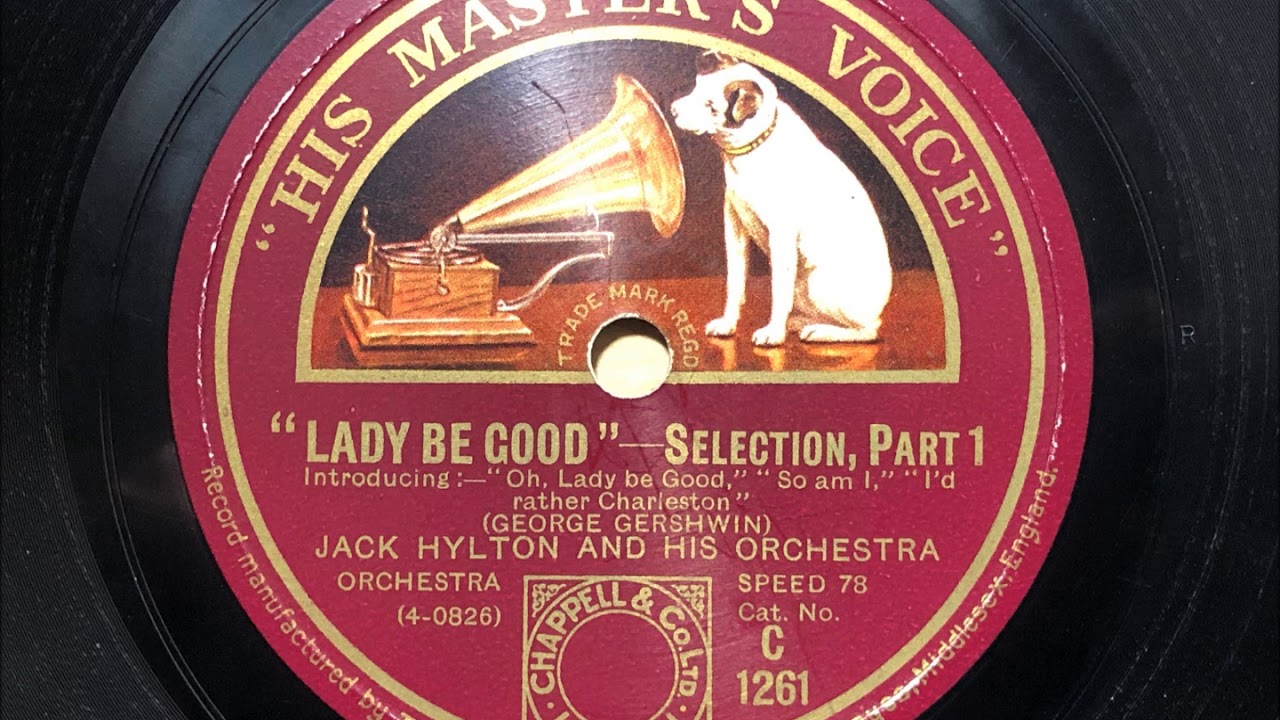 Lady Be Good Selection - Jack Hylton And His Orchestra - HMV C 1261