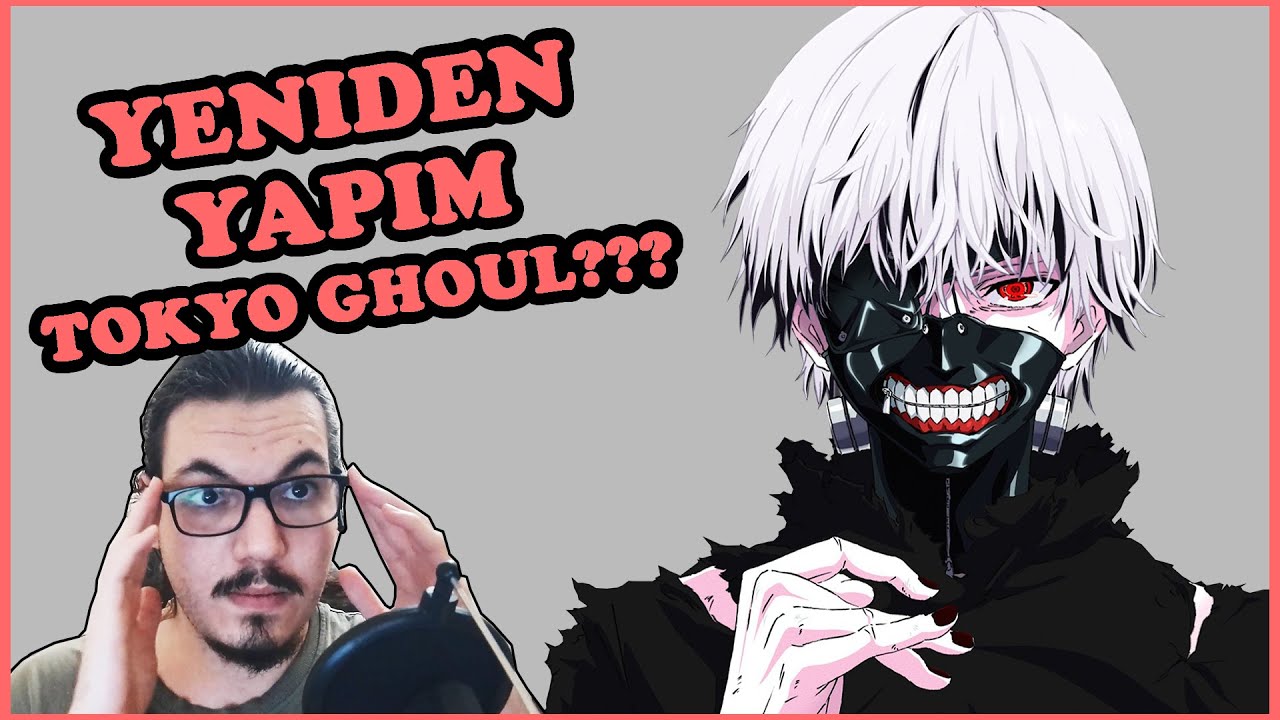 Tokyo Ghoul REMAKE GERÇEK Mİ?