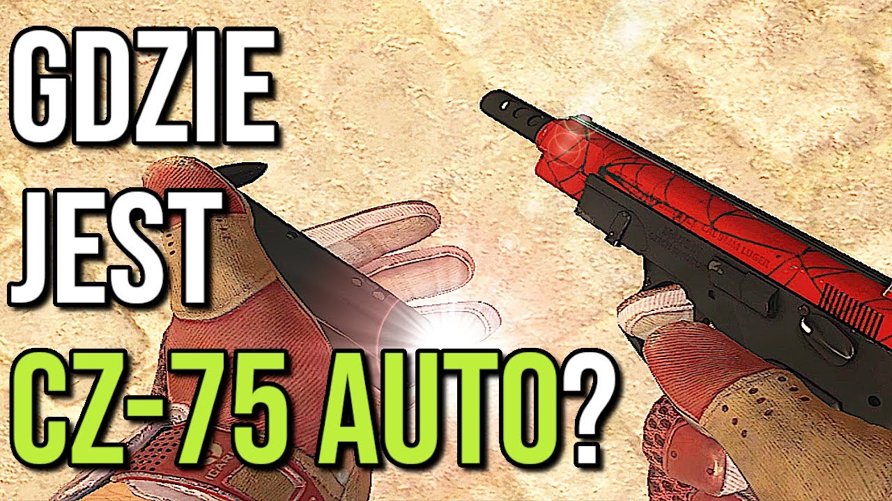 CS:GO CZ-75 Auto - Historia NAJLEPSZEGO PISTOLETU oraz pow&oacute;d jego UDUPIENIA przez VALVE