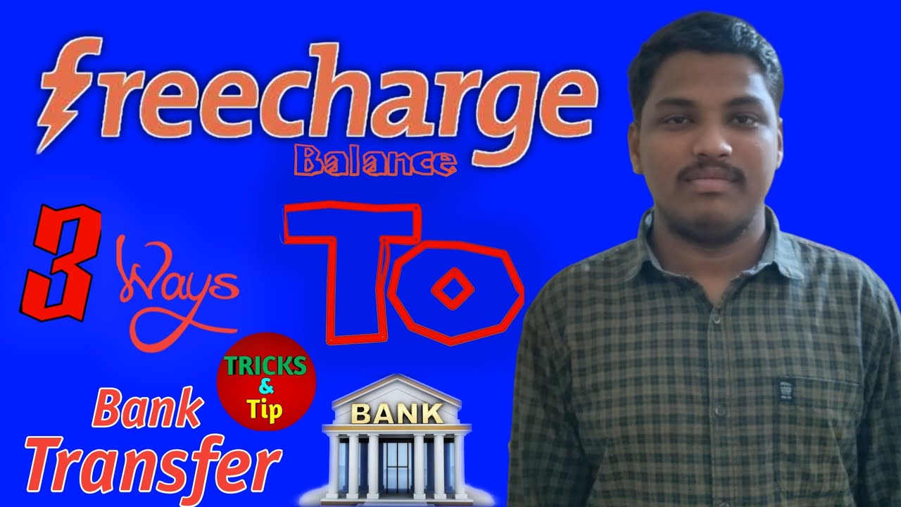 How to transfer freecharge balance to bank account 🏦 !! 3 Ways to transfer Cashback to bank account