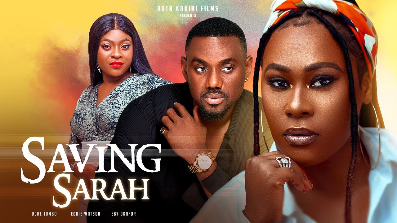 SAVING SARAH UCHE JOMBO EDDIE WATSON EBERE OKAFOR