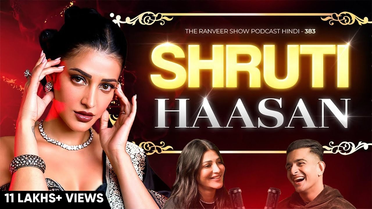 Shruti Haasan Ki Unfiltered Kahani - Pyaar, Masti, Film Industry & Life | TRS