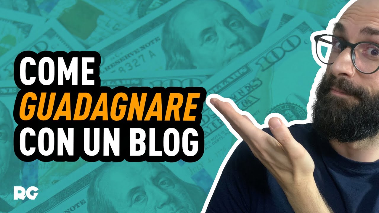 COME GUADAGNARE CON UN BLOG (7 STRATEGIE)