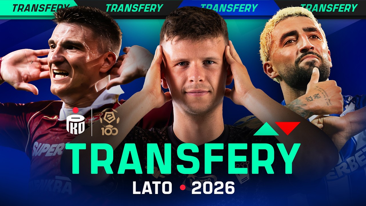 Najlepsze TRANSFERY ze WSZYSTKICH KLUB&Oacute;W EKSTRAKLASY | lato/jesień 2026/2027
