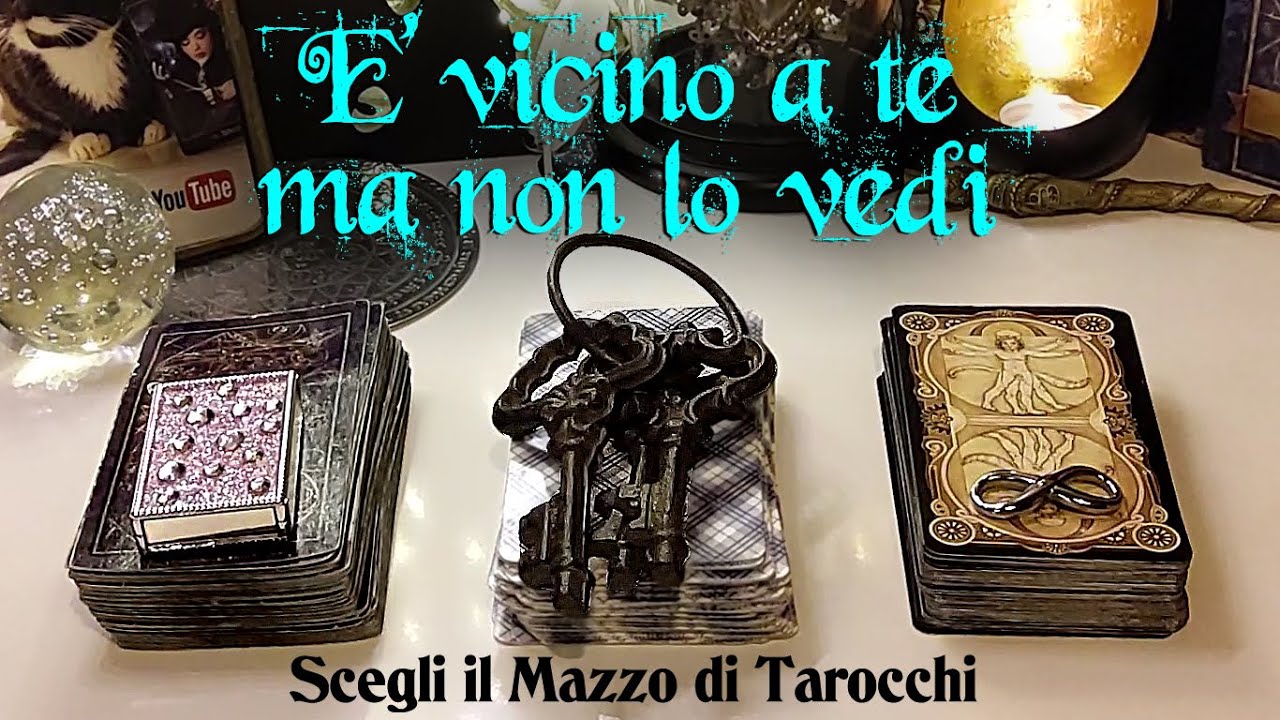 È vicino a te ma non lo vedi | Tarocchi interattivi per scoprire quello che non vedi