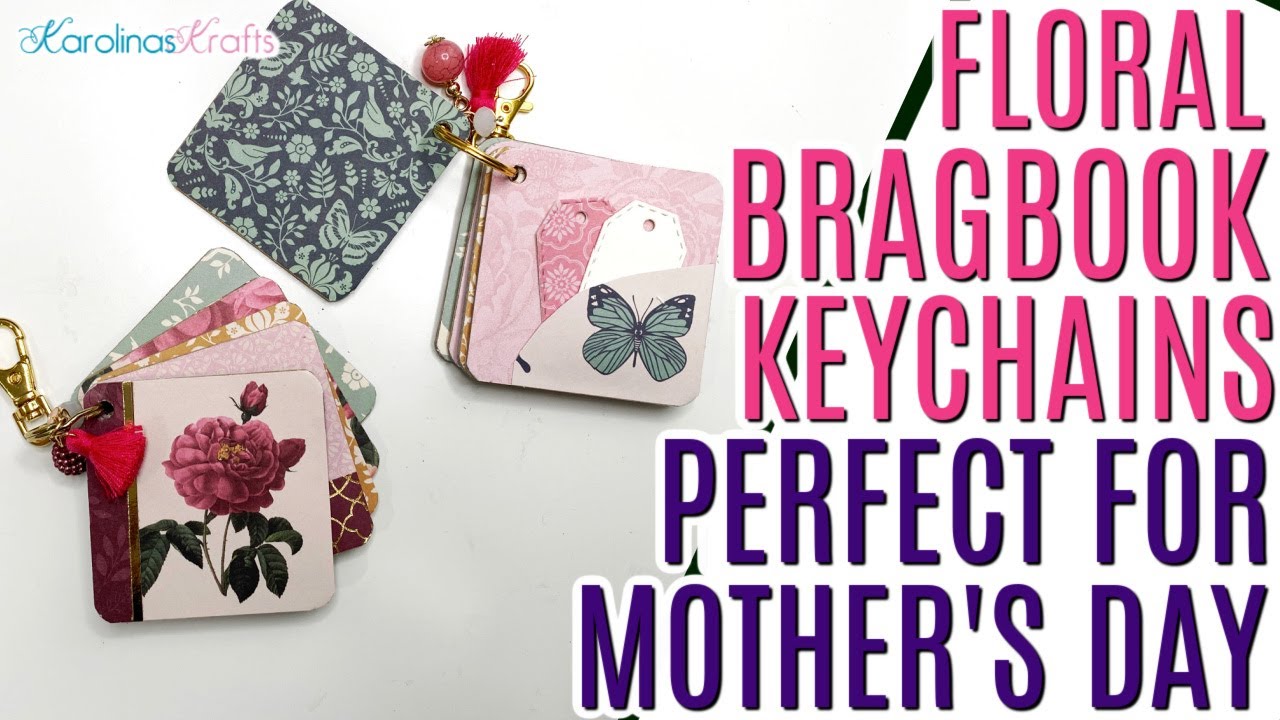Floral Bragbook Keychains using up Floral Couture DCWV 12x12 Paper Pad, Mothers Day Brag Book