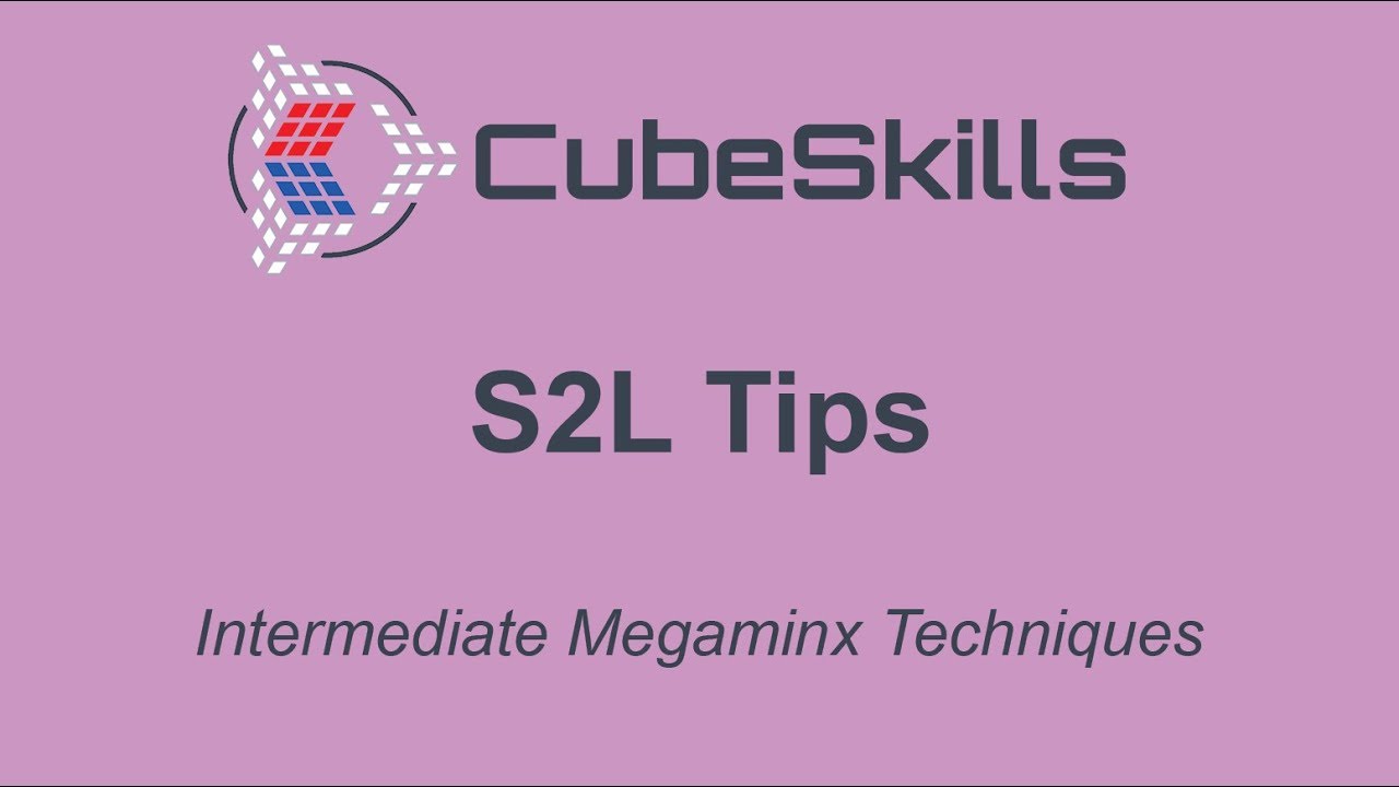 Intermediate Megaminx - S2L Tips