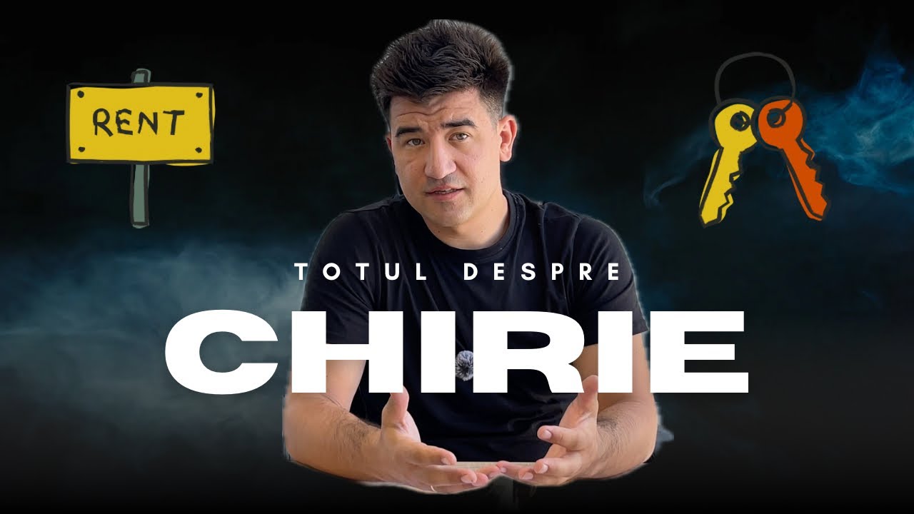 Totul despre chirie 