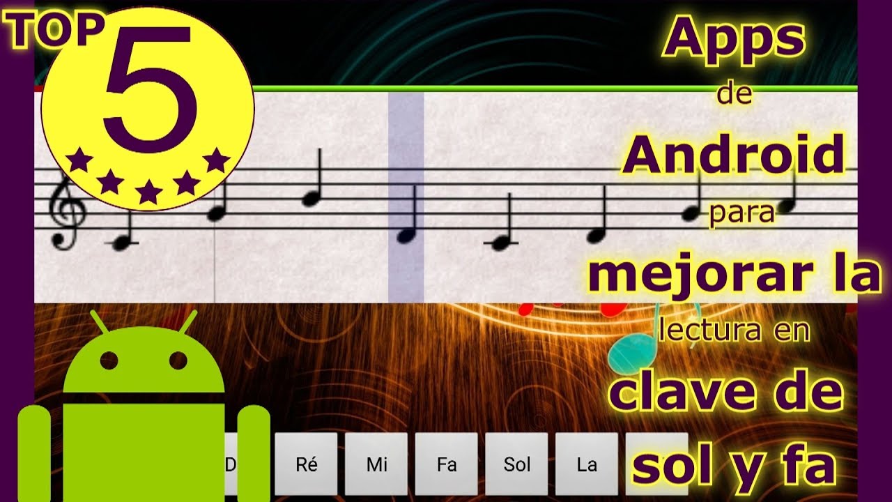 Las 5 mejores aplicaciones para desarrollar la lectura de clave de sol y fa. Sistema Android 2018