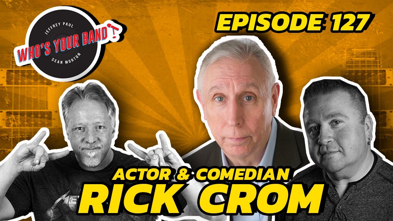 Actor & Comedian Rick Crom! 