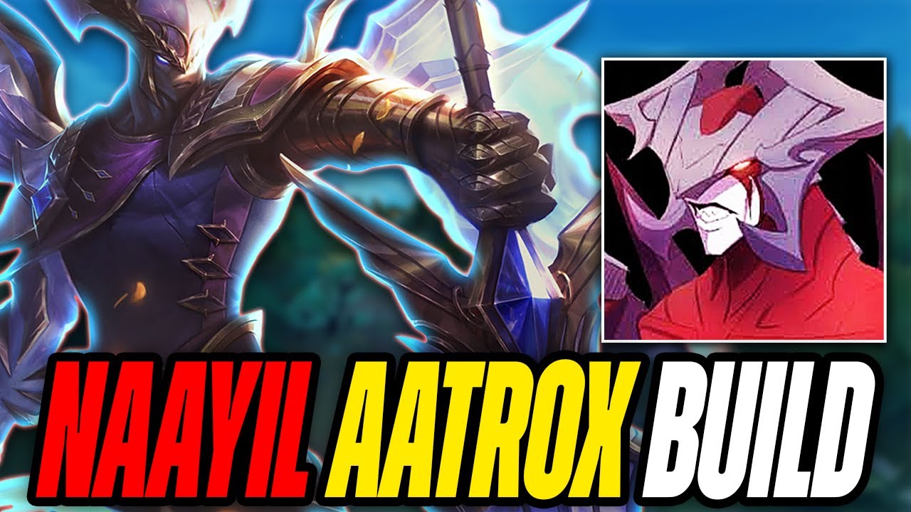 Trying Naayil's AATROX BUILD! - League of Legends
