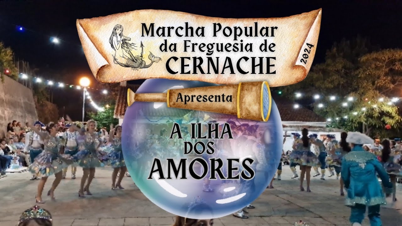 A Ilha dos Amores | Marcha de Cernache 2024 - Vale do Açor (Miranda do Corvo)
