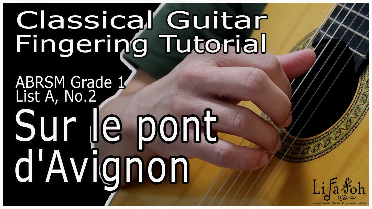 Sur le pont d'Avignon - Fingering Tutorial (ABRSM Grade 1 Classical Guitar)