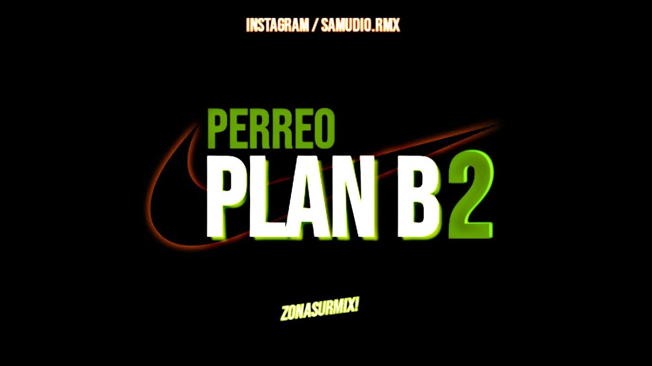 🦹PERREO PLAN B 2🦹 SamudioRmX Ft. EL CHINO DDJ
