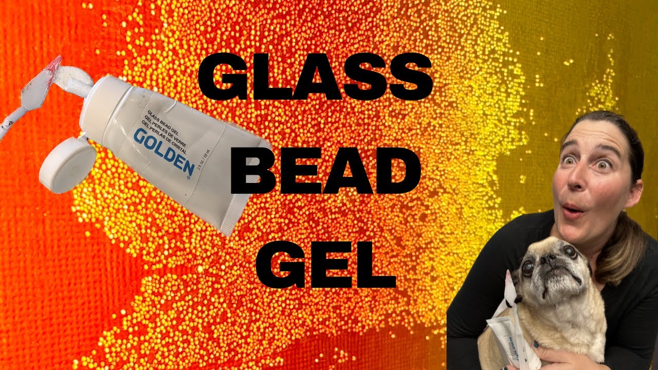 Transform Your Art with Glass Bead Gel : An Acrylic Medium that Really Shines