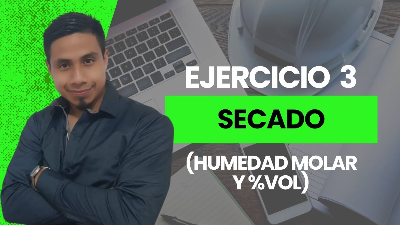 SECADO (Humedad molar y %vol)