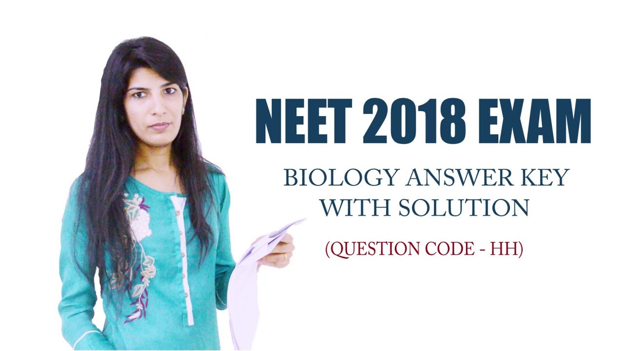 NEET 2018 Biology Answer Key with Video Solutions - Part I