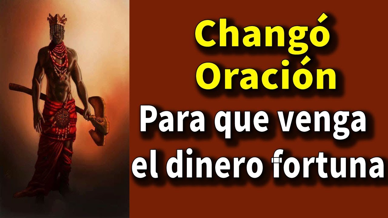Oración a Changó para que venga el dinero y la buena fortuna