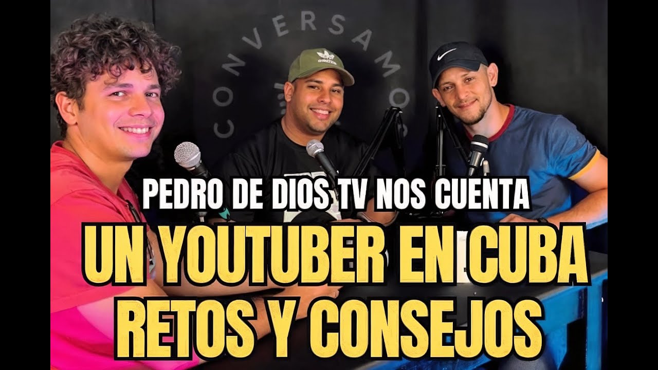Ser YouTuber en Cuba: Retos Reales y Consejos para Creadores | Pedro De Dios TV @De Dios tv