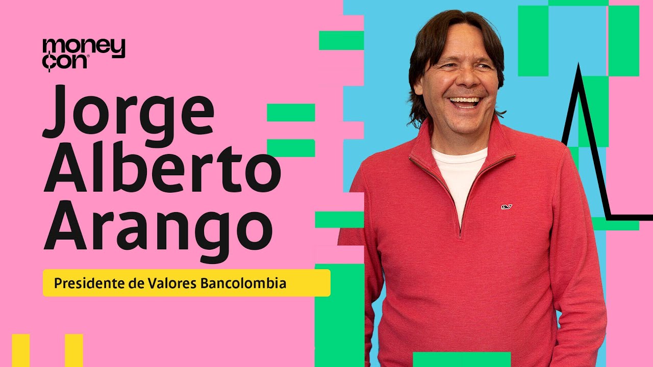 Bancolombia | MoneyCon: &iquest;quieres invertir y no sabes c&oacute;mo? Sigue los consejos de Jorge Arango