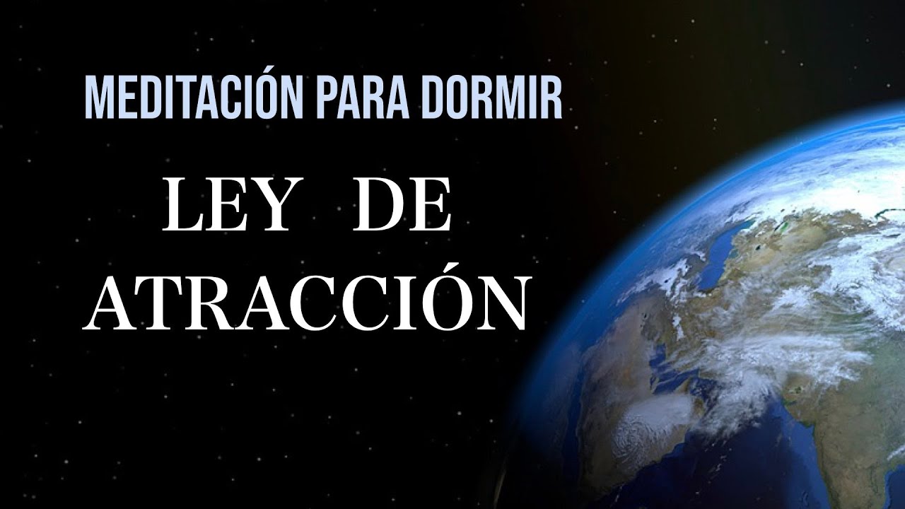 Meditación Guiada para Dormir en la Ley de la Atracción y la Abundancia