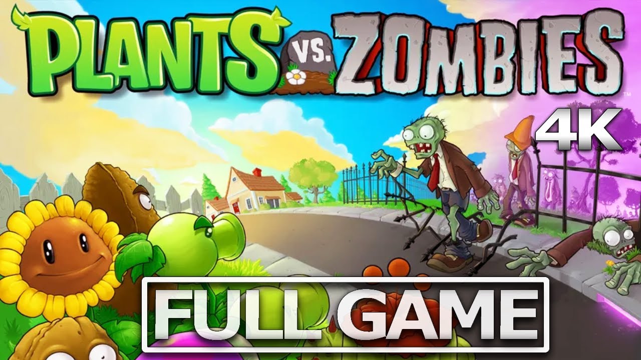 PLANTS VS ZOMBIES Full Gameplay Walkthrough / No Commentary【FULL GAME】4K 60FPS Ultra HD