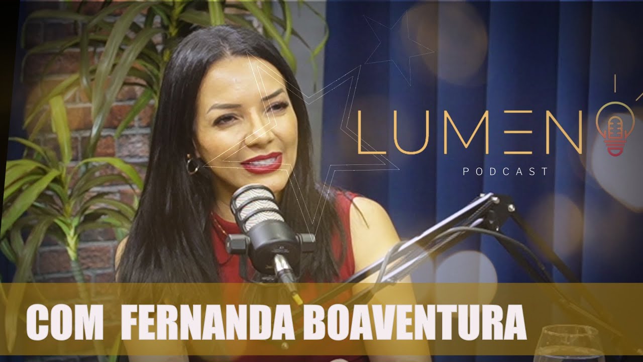🎙️ OS QUATRO TEMPERAMENTOS: Fernanda Boaventura | Lumen Podcast #79