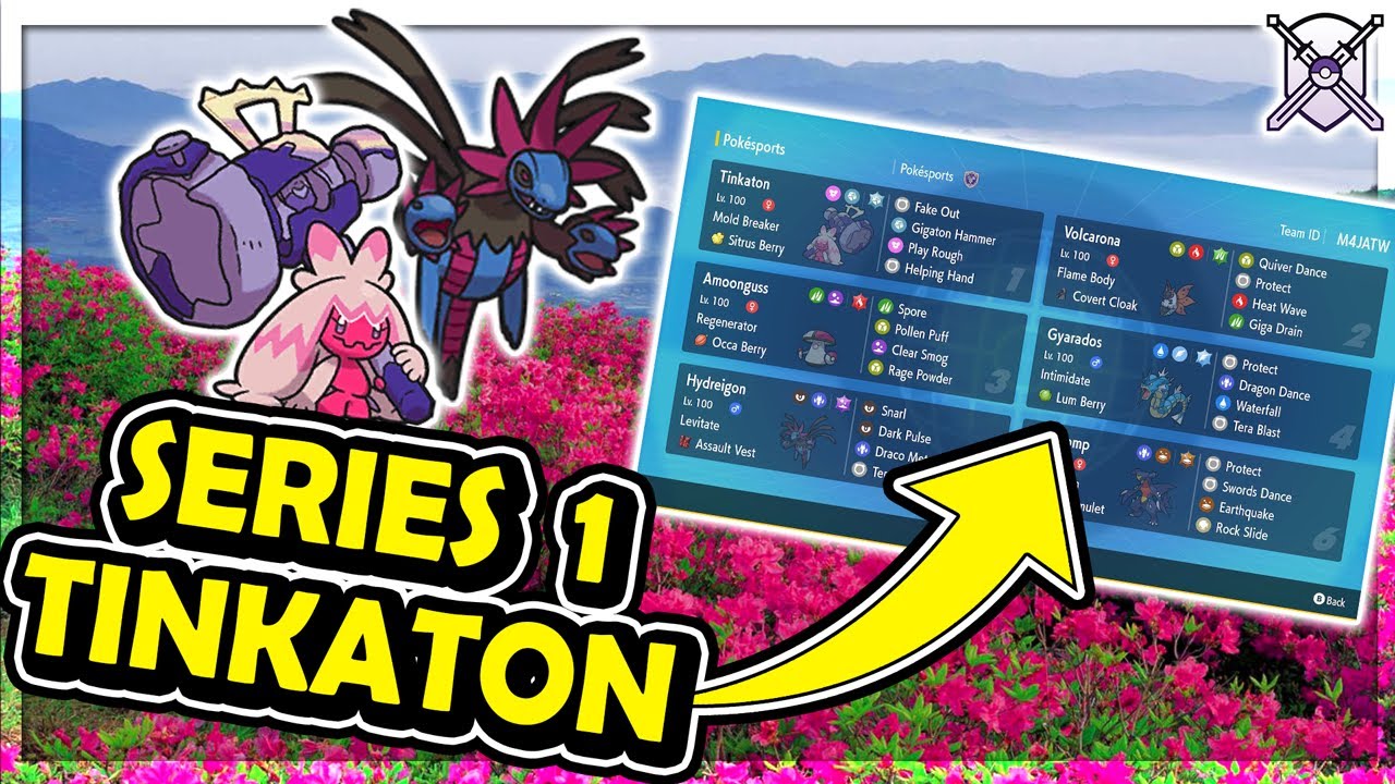 SERIES 1 TINKATON TEAM | VGC 2023 | Pok&eacute;mon Scarlet & Violet - Pokesports